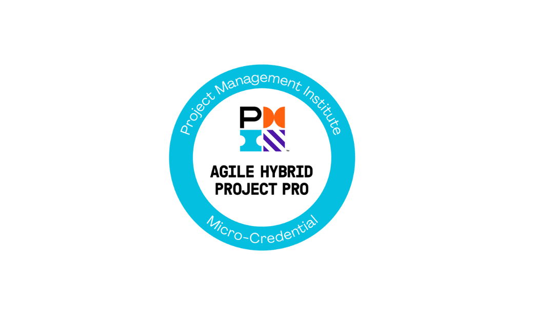 Una comprensión más profunda de la microcredencial Agile Hybrid Project Pro del PMI