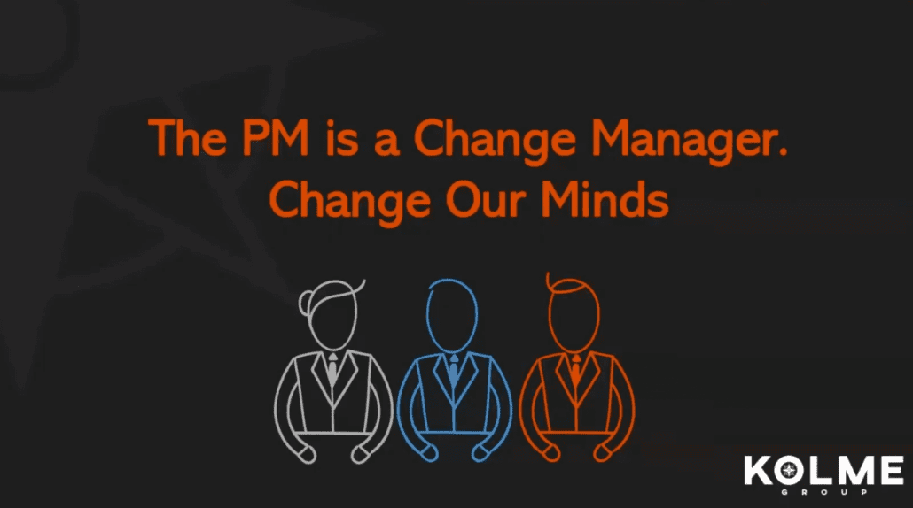 Les chefs de projet doivent être des gestionnaires du changement