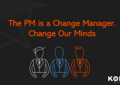 Project Managers need to be Change Managers