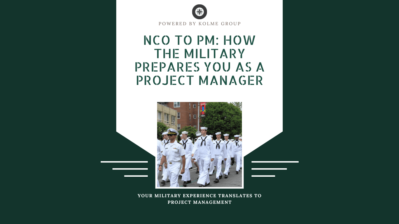 NCO to PM: How the Military Prepares You as a Project Manager